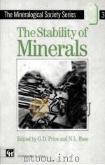 The Stability of minerals   1992  PDF电子版封面  0412441500  edited by Geoffrey D. Price an 