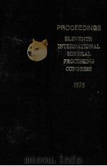 Proceedings Eleventh International Mineral Processing Congress（1975 PDF版）