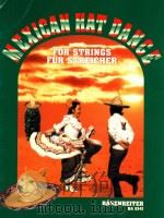 MEXICAN HAT DANCE FüR STREICHER FOR STRINGS   1998  PDF电子版封面    GEORGE A.SPECKERT 