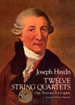 JOSEPH HAYDN TWELVE STRING QUARTETS OPP.55     PDF电子版封面    64 AND 71，COMPLETE 