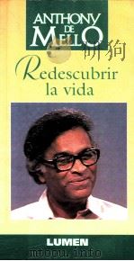 Redescubrir la vida   1996  PDF电子版封面    Anthony de Mello 