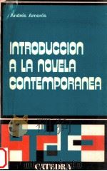 Introduccion a la novela contemporanea   1979  PDF电子版封面    Andros Amores 
