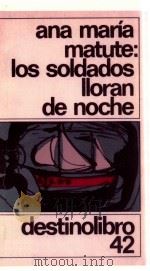 Los soldados lloran de noche 1. ed（1977 PDF版）