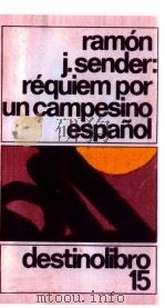 Requiem por un campesino espanol  5. ed   1979  PDF电子版封面    Ramon J. Sender 