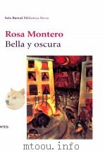 Bella y oscura   1993  PDF电子版封面    Rose Montero 