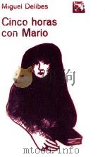 Cinco horas con Mario 18 ed   1979  PDF电子版封面    Delibes Miguel 