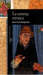 La sonrisa etrusca   1985  PDF电子版封面    José Luis Sampedro 