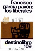 Los liberales   1980  PDF电子版封面    Francisco Garci Pavon. 