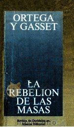 La rebelion de las masas   1997  PDF电子版封面    Ortega y Gasset 