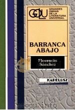 Barranca abajo     PDF电子版封面    Florencio Sanchez 