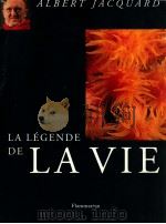 La Legende De La Vie   1992  PDF电子版封面    Albert Jacquard 