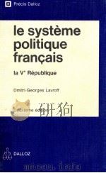 Le systeme positique Francais la v republique   1979  PDF电子版封面    Precis Dalloz 