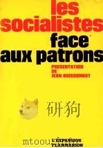 les socialistes face aux patrons   1977  PDF电子版封面    Jean Boissonnat 