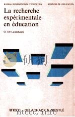 la recherche experimentale en education   1982  PDF电子版封面    G.De Landsheere 