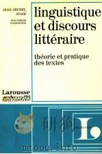 linguistique et discours litteraire:theorie et pratque des textes   1976  PDF电子版封面    Jean-Michel Adam 