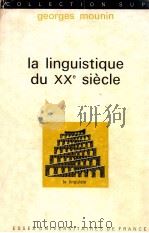 la linguistique du XXe siecle   1975  PDF电子版封面    Georges Mounin 