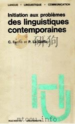 linguistiques contemporaines   1975  PDF电子版封面    Catherine Fuchs et Pierre Le G 