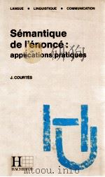 semantique de l'enonce:applications pratiques   1989  PDF电子版封面    Joseph Courtes 