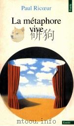 La Metaphore Vive   1975  PDF电子版封面    Paul Ricoeur 