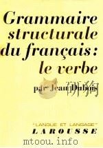grammaire structurale du francais   1967  PDF电子版封面    Jean Dubois 