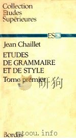 etudes de grammaire et de style   1969  PDF电子版封面    Jean Chaillet 
