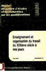 enseignement et organisation du travail duxix siecle a nos jours   1979  PDF电子版封面    Roland Guillon 
