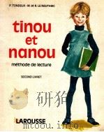 tinou et nanou:methode de lecture progressive livret 2   1971  PDF电子版封面    P.Tondeux 
