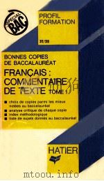 bonnes copies de bac:Francais:commentaire de texte tome 1   1977  PDF电子版封面    Rene Guillemoteau 