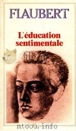 L'education Sentimentale   1985  PDF电子版封面    Gustave Flaubert 