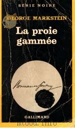 La proie gammes   1979  PDF电子版封面    George Markstein 