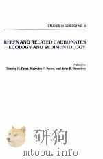 REEFS AND RELATED CARBONATES-ECOLOGY AND SEDIMENTOLOGY   1977  PDF电子版封面  0891810082   