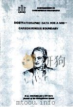 BIOSTRATIGRAPHIC DATA FOR A MID-CARBONIFEROUS BOUNDARY   1982  PDF电子版封面     