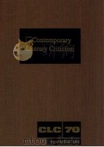 CONTEMPORARY LITERARY CRITICISM VOLUME 70   1992  PDF电子版封面    ROGER MATUZ 