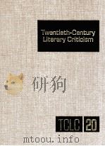 TWENTIETH-CENTURY LITERARY CRITICISM VOLUME 20（1992 PDF版）