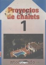 PROYECTOS DE CHALETS 1     PDF电子版封面  8432920258   
