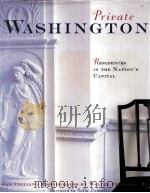 Private Washington: Residences in the Nation's Capital   1998  PDF电子版封面  9780847820245;0847820246  Jan Cigliano 