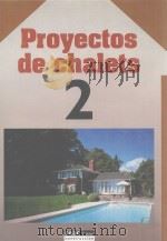 PROYECTOS DE CHALETS 2     PDF电子版封面  8432920266   