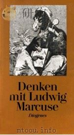 Denken mit Ludwig Marcuse:Ein W?rterbuch für Zeitgenossen（1984 PDF版）