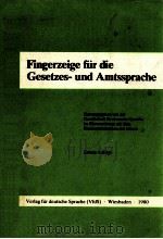 fingerzeige für die gesetzes- und Amtssprache   1980  PDF电子版封面    Dr.jur.Ulrich Daum 