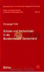 schulen und hochschulen in der bundesrepublik Deutschland   1989  PDF电子版封面    Christoph Führ 
