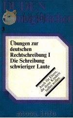 DUDEN Ubungsbucher:übungen zur deutschen rechtschreibung 1 (die schreibung schwieriger laute)   1970  PDF电子版封面    Helga und Jakob Ebner 