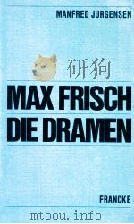 Max frisch die dramen   1976  PDF电子版封面    Manfred Jurgensen 