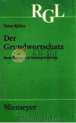 Der Grundwortschatz:Bestimmung und Systmatisierung   1979  PDF电子版封面    Peter kühn 