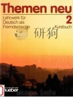 Themen neu.Kursbuch 2:Lehrwerk fur Deutsch als Fremdsprache   1993  PDF电子版封面    Hartmut AufderstraBe wait ed. 