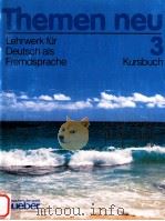 Themen neu.Kursbuch 3:Lehrwerk fur Deutsch als Fremdsprache（1994 PDF版）