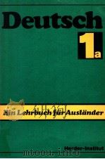 deutsch:ein lehrbuch für auslander Teil 1a   1986  PDF电子版封面    Herder-Institut 