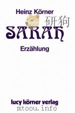 Sarah:Erz?hlung   1994  PDF电子版封面    Heinz Krner 