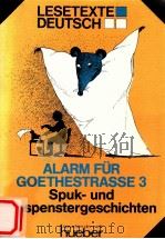 Alarm für goethestrasse drei:Spuk-und gespenstergeschichten   1984  PDF电子版封面    Edith Schmitz 