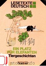 Ein platz für elefanten:Tiergeschichten   1983  PDF电子版封面    Edith Schmitz 