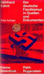 der deutsche faschismus in Quellen und Dokumenten   1978  PDF电子版封面    Reinhard kubnl 